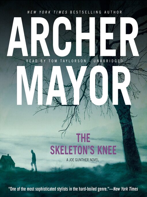Title details for The Skeleton's Knee by Archer Mayor - Available